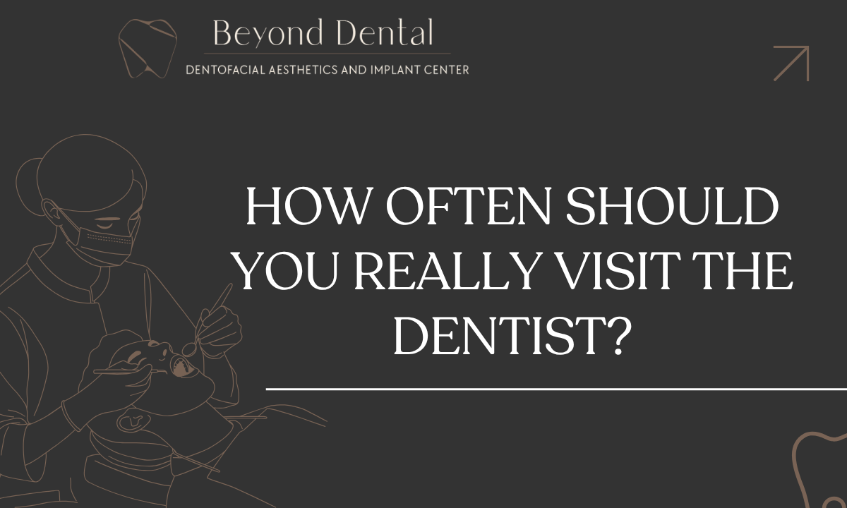 How Often Should You Really Visit the Dentist?